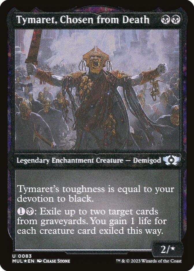 Tymaret, Chosen from Death (Foil Etched) [Multiverse Legends] | Cards and Coasters CA