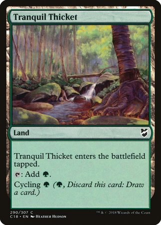 Tranquil Thicket [Commander 2018] | Cards and Coasters CA