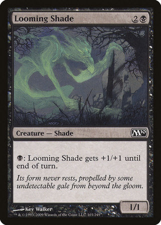 Looming Shade [Magic 2010] | Cards and Coasters CA