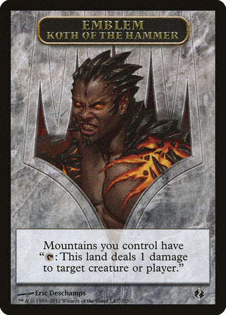 Emblem - Koth of the Hammer [Duel Decks: Venser vs. Koth Tokens] | Cards and Coasters CA