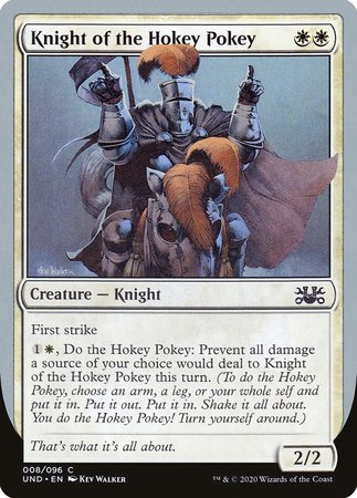 Knight of the Hokey Pokey [Unsanctioned] | Cards and Coasters CA