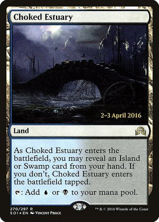 Choked Estuary [Shadows over Innistrad Promos] | Cards and Coasters CA