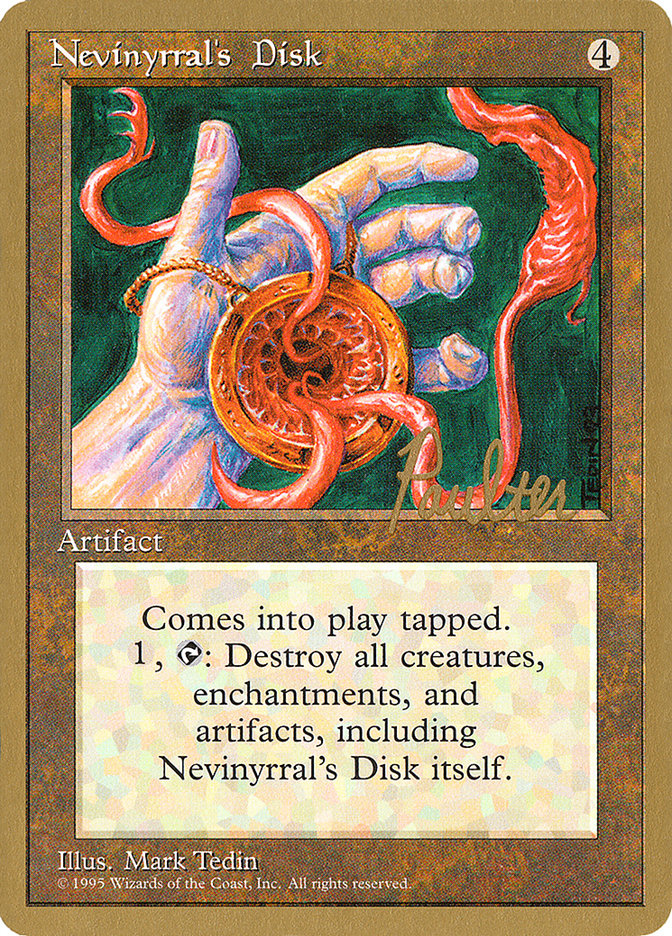 Nevinyrral's Disk (Preston Poulter) [Pro Tour Collector Set] | Cards and Coasters CA