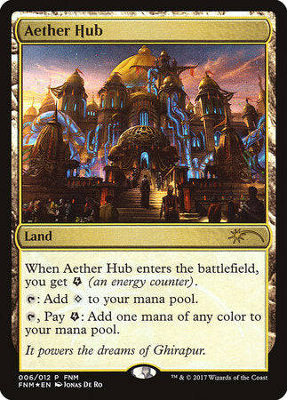 Aether Hub [Friday Night Magic 2017] | Cards and Coasters CA