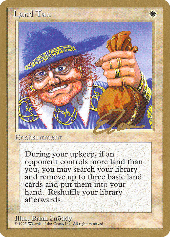 Land Tax (Eric Tam) [Pro Tour Collector Set] | Cards and Coasters CA