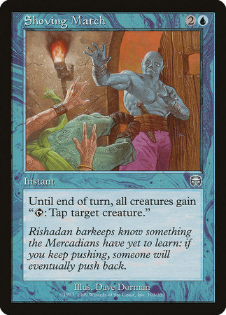 Shoving Match [Mercadian Masques] | Cards and Coasters CA