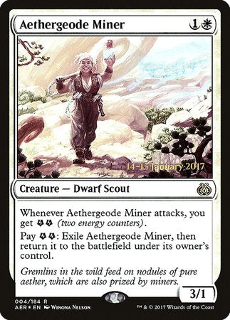 Aethergeode Miner [Aether Revolt Promos] | Cards and Coasters CA