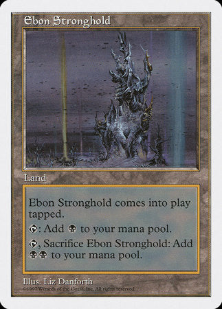 Ebon Stronghold [Fifth Edition] | Cards and Coasters CA