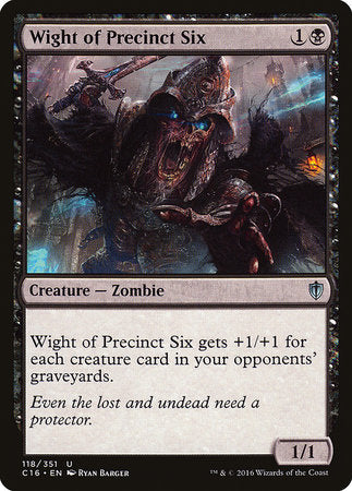 Wight of Precinct Six [Commander 2016] | Cards and Coasters CA