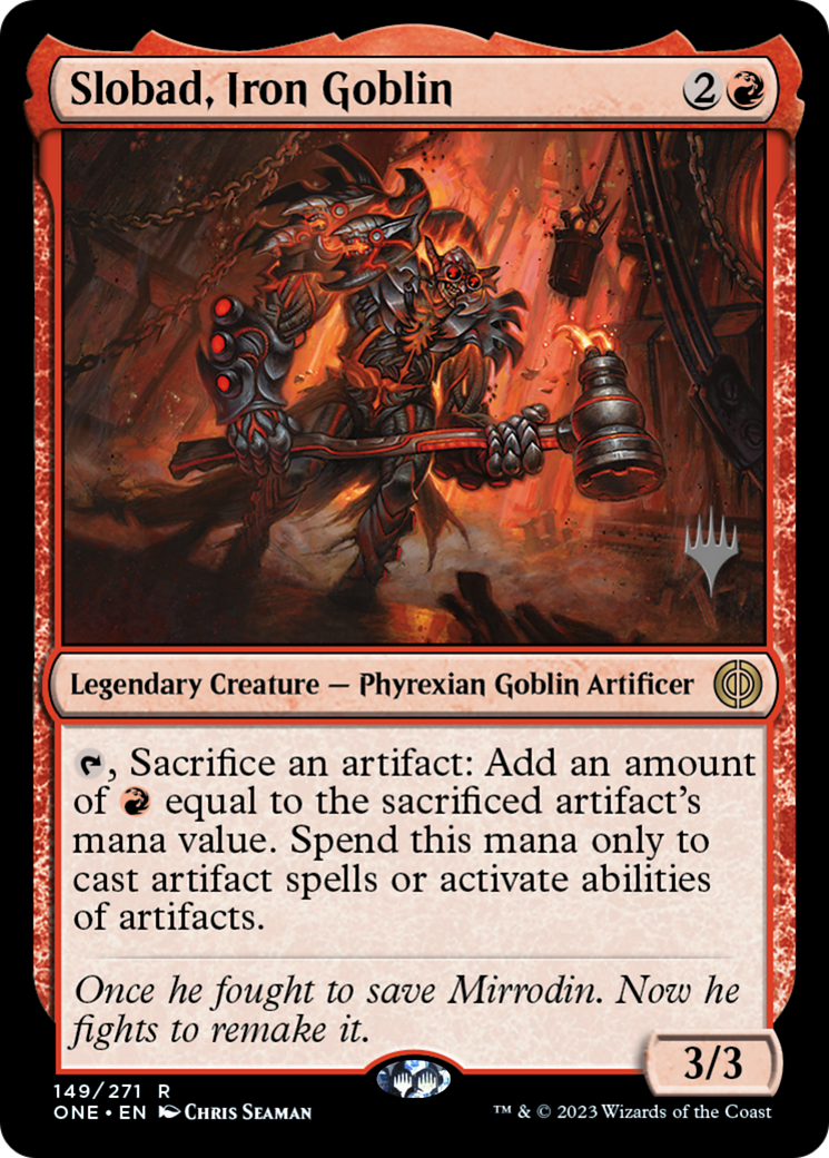 Slobad, Iron Goblin (Promo Pack) [Phyrexia: All Will Be One Promos] | Cards and Coasters CA