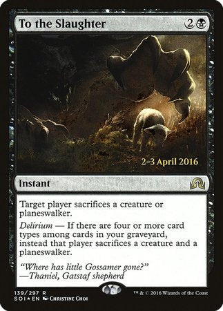 To the Slaughter [Shadows over Innistrad Promos] | Cards and Coasters CA