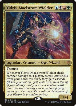 Yidris, Maelstrom Wielder [Commander 2016] | Cards and Coasters CA