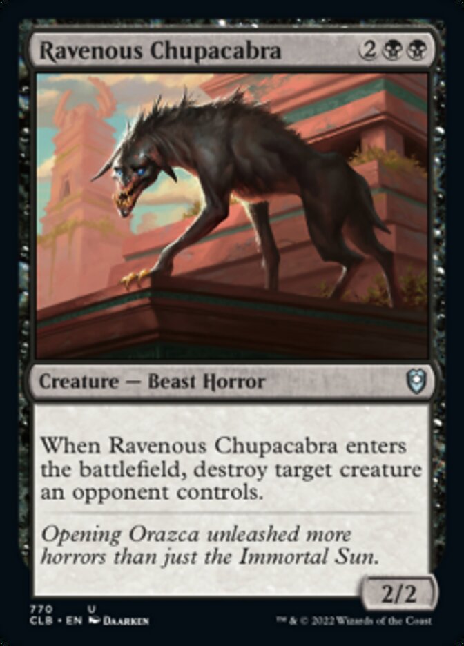 Ravenous Chupacabra [Commander Legends: Battle for Baldur's Gate] | Cards and Coasters CA