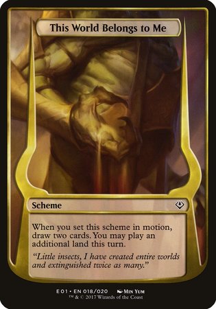 This World Belongs to Me (Archenemy: Nicol Bolas) [Archenemy: Nicol Bolas Schemes] | Cards and Coasters CA