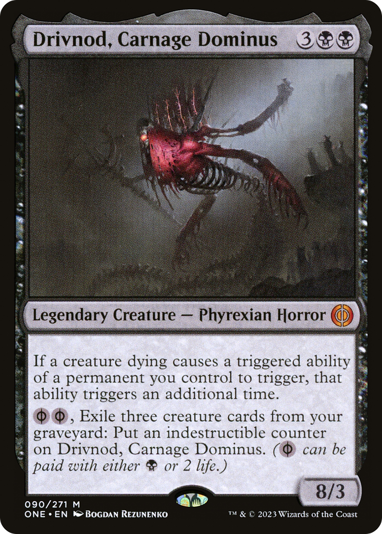 Drivnod, Carnage Dominus [Phyrexia: All Will Be One] | Cards and Coasters CA