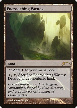 Encroaching Wastes [Friday Night Magic 2014] | Cards and Coasters CA