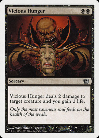 Vicious Hunger [Eighth Edition] | Cards and Coasters CA