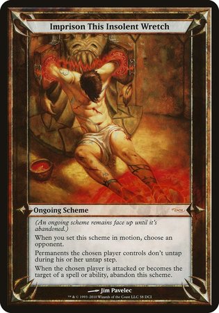 Imprison This Insolent Wretch (Oversized) [Promotional Schemes] | Cards and Coasters CA